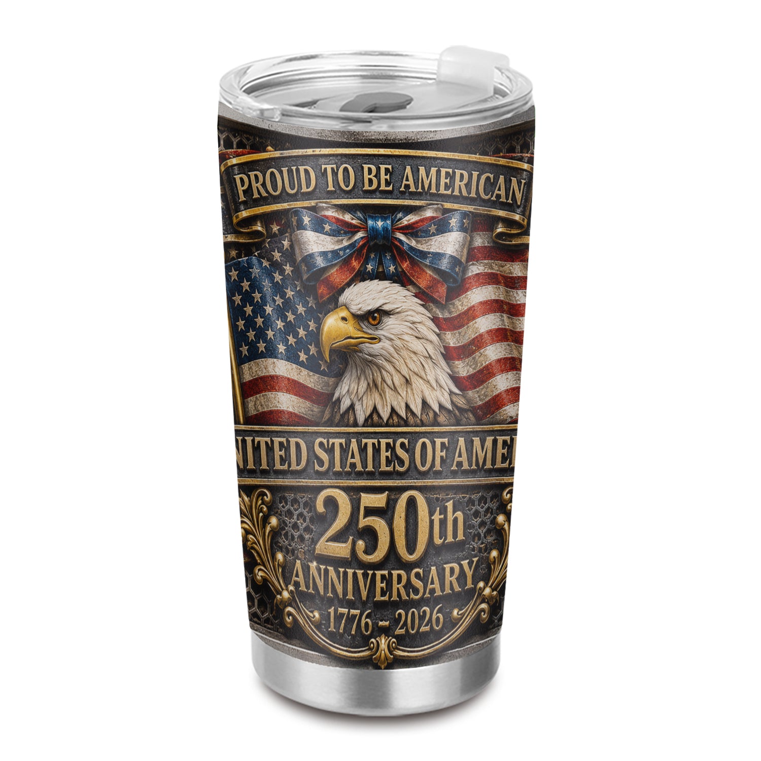 Proud To Be American USA 250th Anniversary 20oz Tumbler