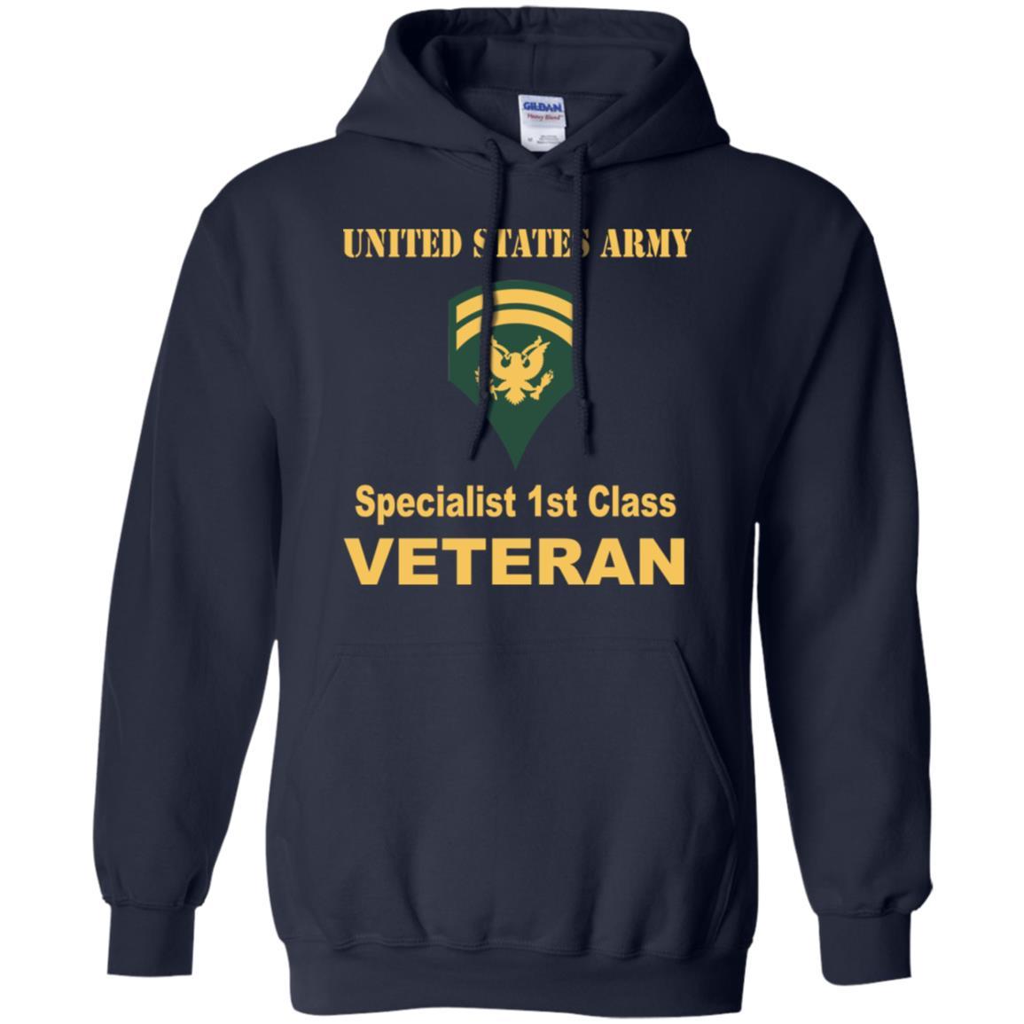 US Army E-6 SPC E6 Specialist Specialist 1st Class Veteran Men T Shirt On Front-TShirt-Army-Veterans Nation