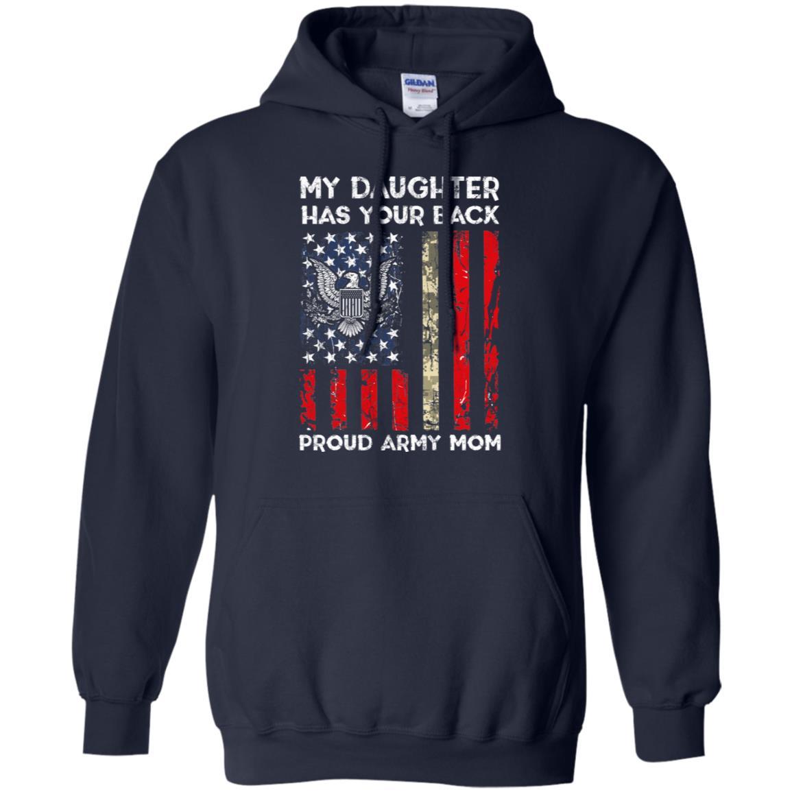 My Daughter Has Your Back - Proud Army Mom Men T Shirt On Front-TShirt-Army-Veterans Nation