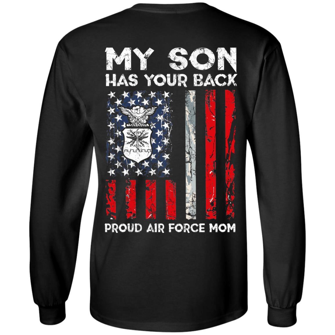 My Son Has Your Back - Proud Air Force Mom Men T Shirt On Back-TShirt-USAF-Veterans Nation