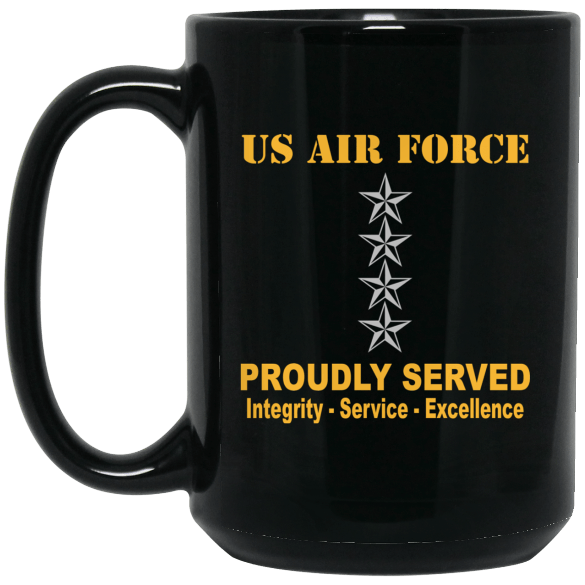 US Air Force O-10 General Gen O10 General Officer Ranks Proudly Served Black Mug 11 oz - 15 oz-Mug-USAF-Ranks-Veterans Nation