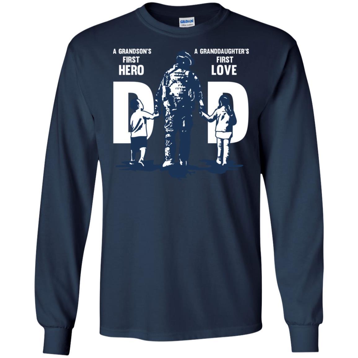 Military T-Shirt "A GRANDSON'S FIRST HERO A GRANDDAUGHTER FIRST LOVE DAD On" Front-TShirt-General-Veterans Nation