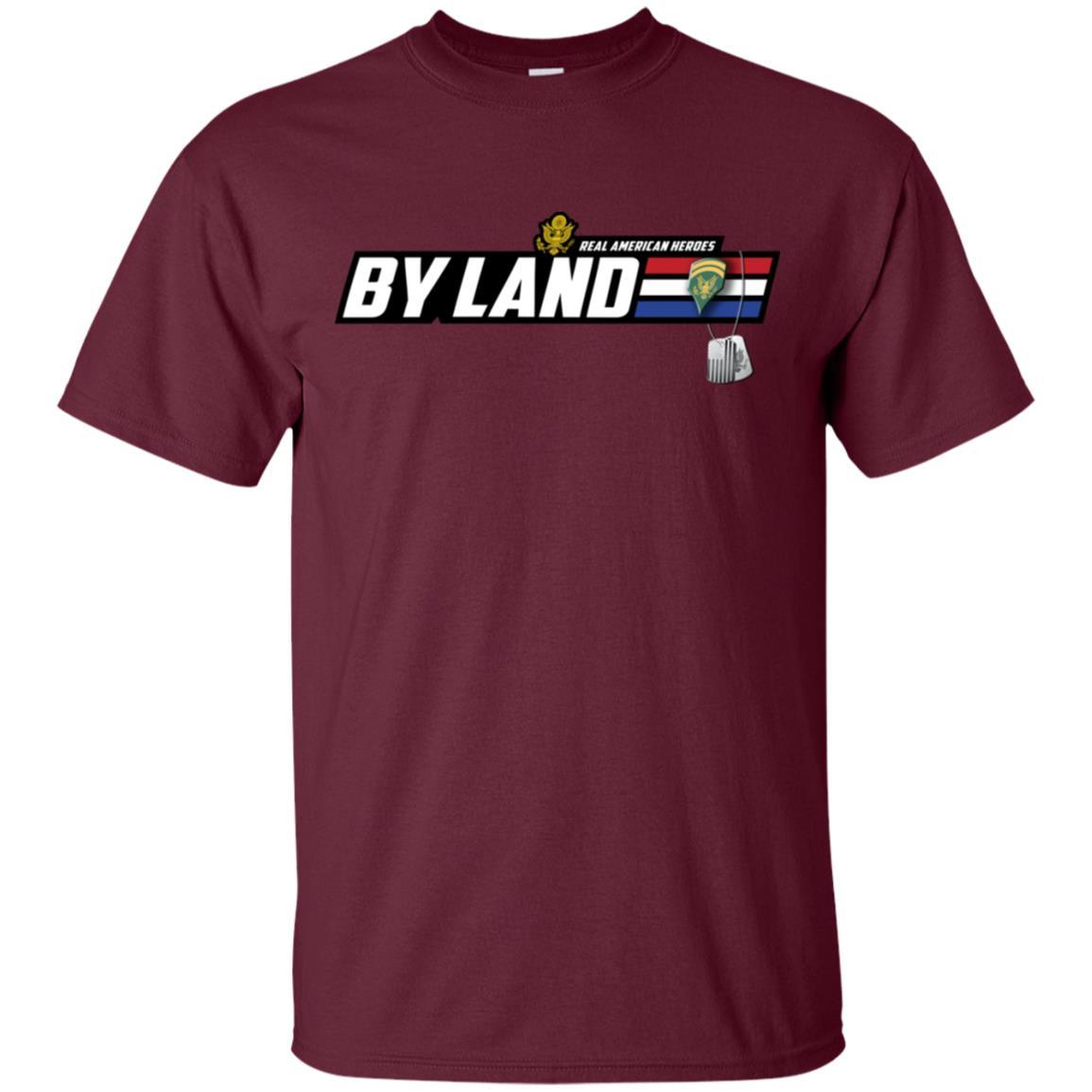 US Army T-Shirt "Real American Heroes By Land" E-6 SPC(SP6) On Front-TShirt-Army-Veterans Nation