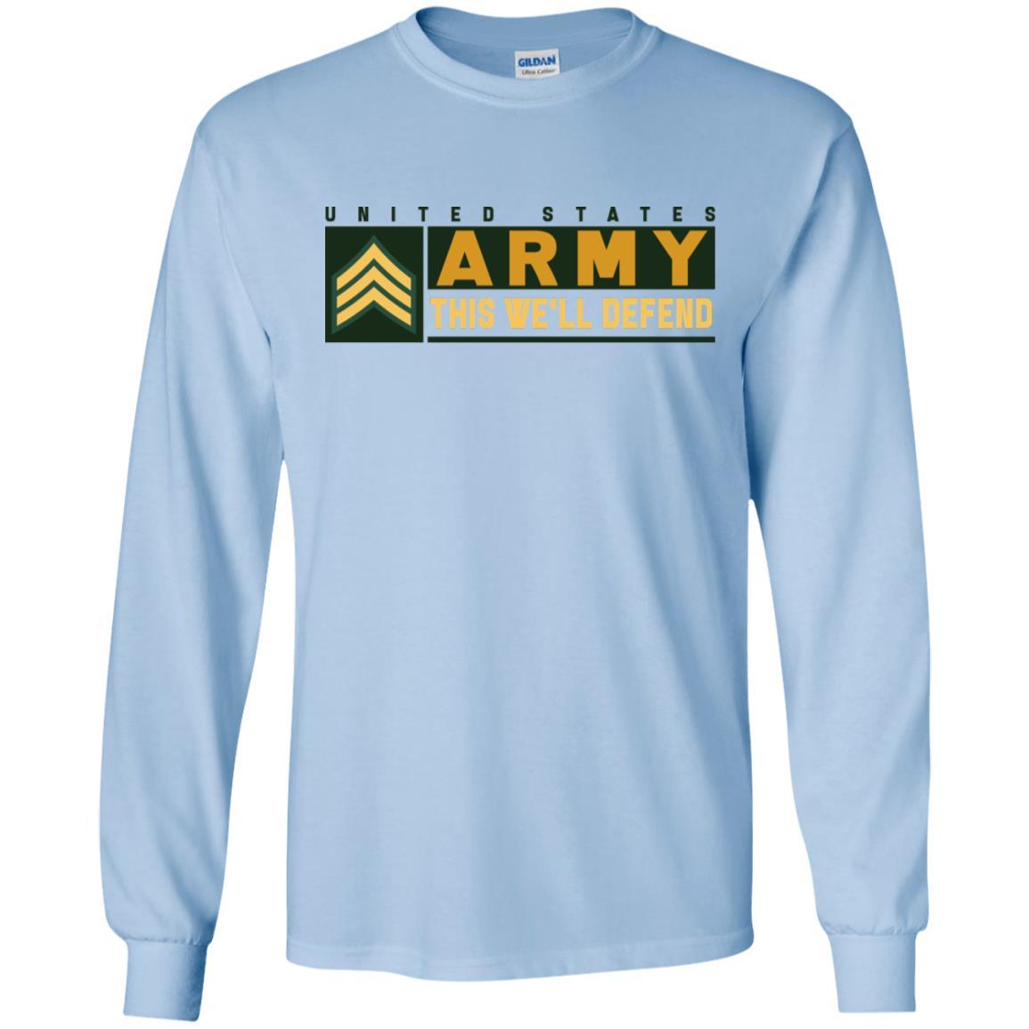 US Army E-5 SGT This We Will Defend T-Shirt On Front For Men-TShirt-Army-Veterans Nation
