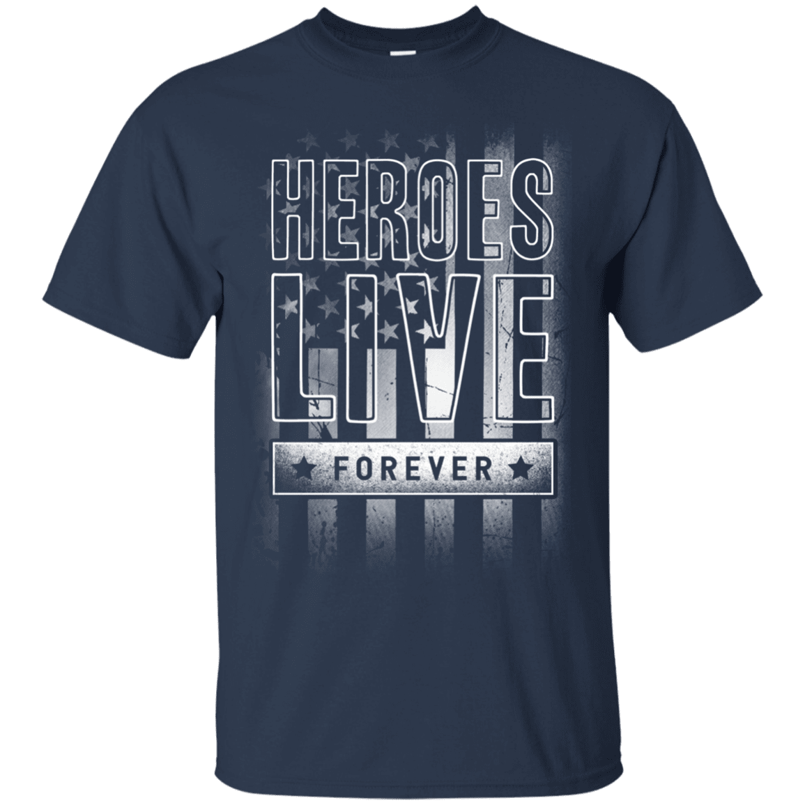 Military T-Shirt "Heroes Live Forever"-TShirt-General-Veterans Nation