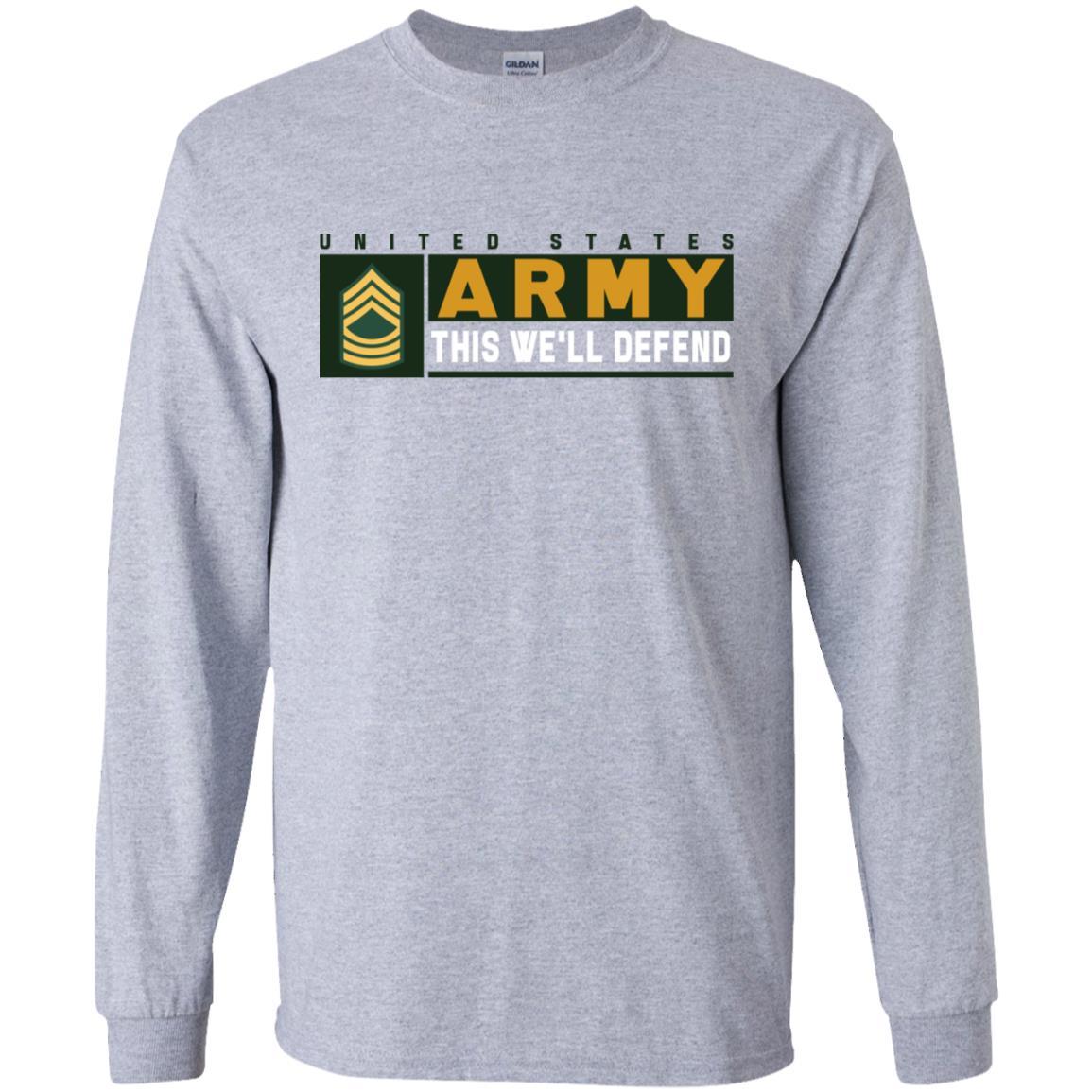US Army E-8 MSG This We Will Defend Long Sleeve - Pullover Hoodie-TShirt-Army-Veterans Nation