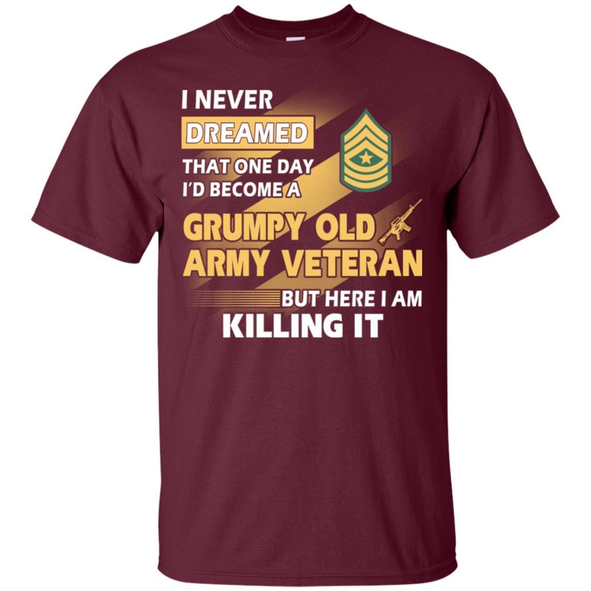US Army T-Shirt "Grumpy Old Veteran" E-9 Sergeant Major(SGM) On Front-TShirt-Army-Veterans Nation