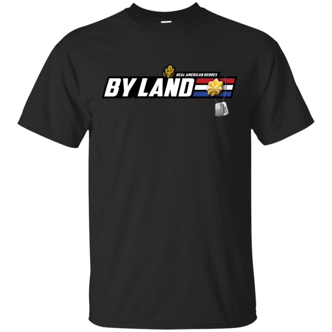 US Army T-Shirt "Real American Heroes By Land" O-4 Major(MAJ) On Front-TShirt-Army-Veterans Nation