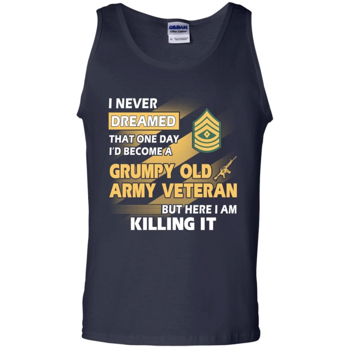 US Army T-Shirt "Grumpy Old Veteran" E-8 First Sergeant(1SG) On Front-TShirt-Army-Veterans Nation