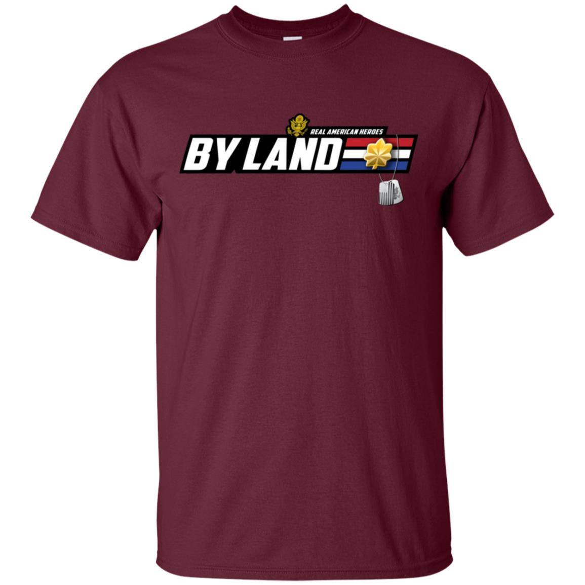 US Army T-Shirt "Real American Heroes By Land" O-4 Major(MAJ) On Front-TShirt-Army-Veterans Nation