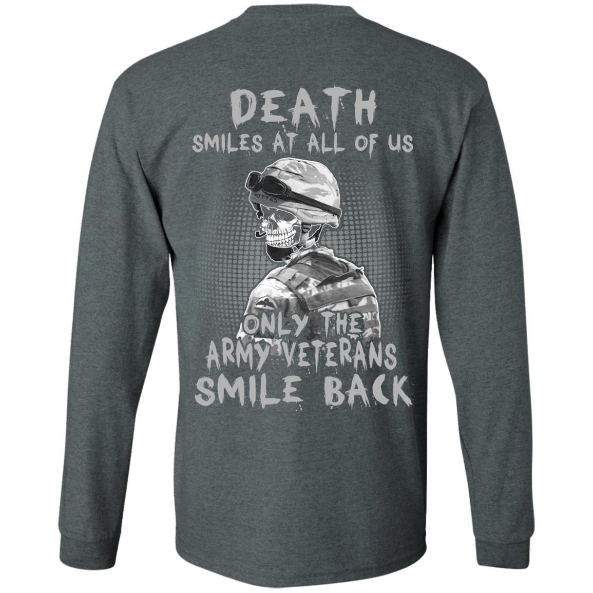 Death Smiles At All Of Us - Only The Army Veterans Smile Back Men T Shirt On Back-TShirt-Army-Veterans Nation