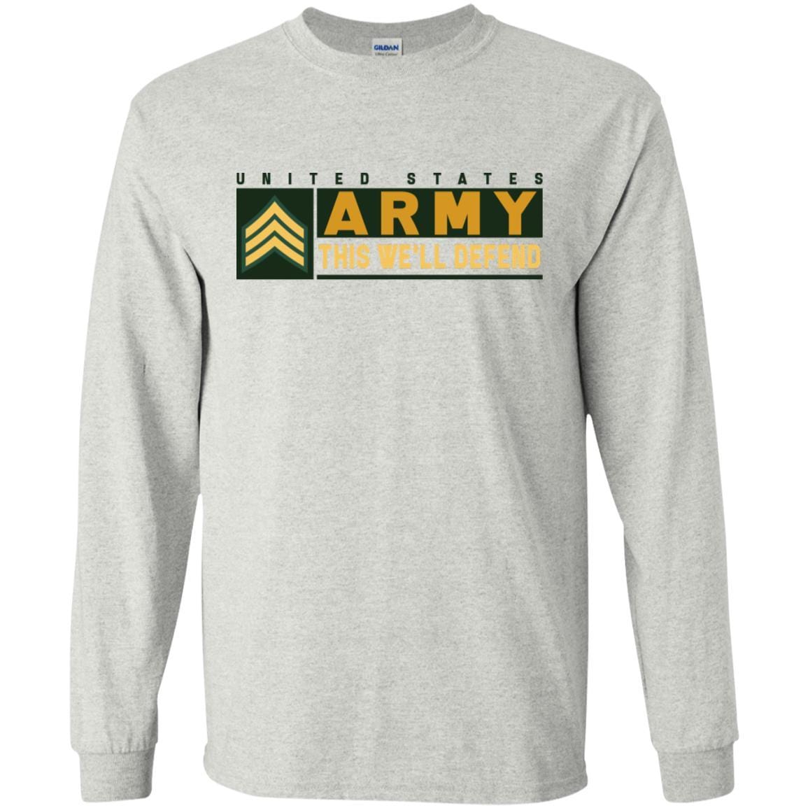 US Army E-5 SGT This We Will Defend T-Shirt On Front For Men-TShirt-Army-Veterans Nation