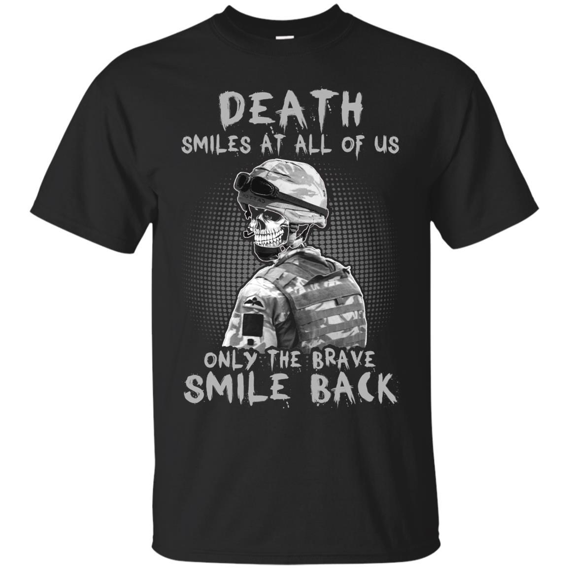 Military T-Shirt "Death Smiles At All Of Us - Only the Brave Smiles Back Men On" Front-TShirt-General-Veterans Nation