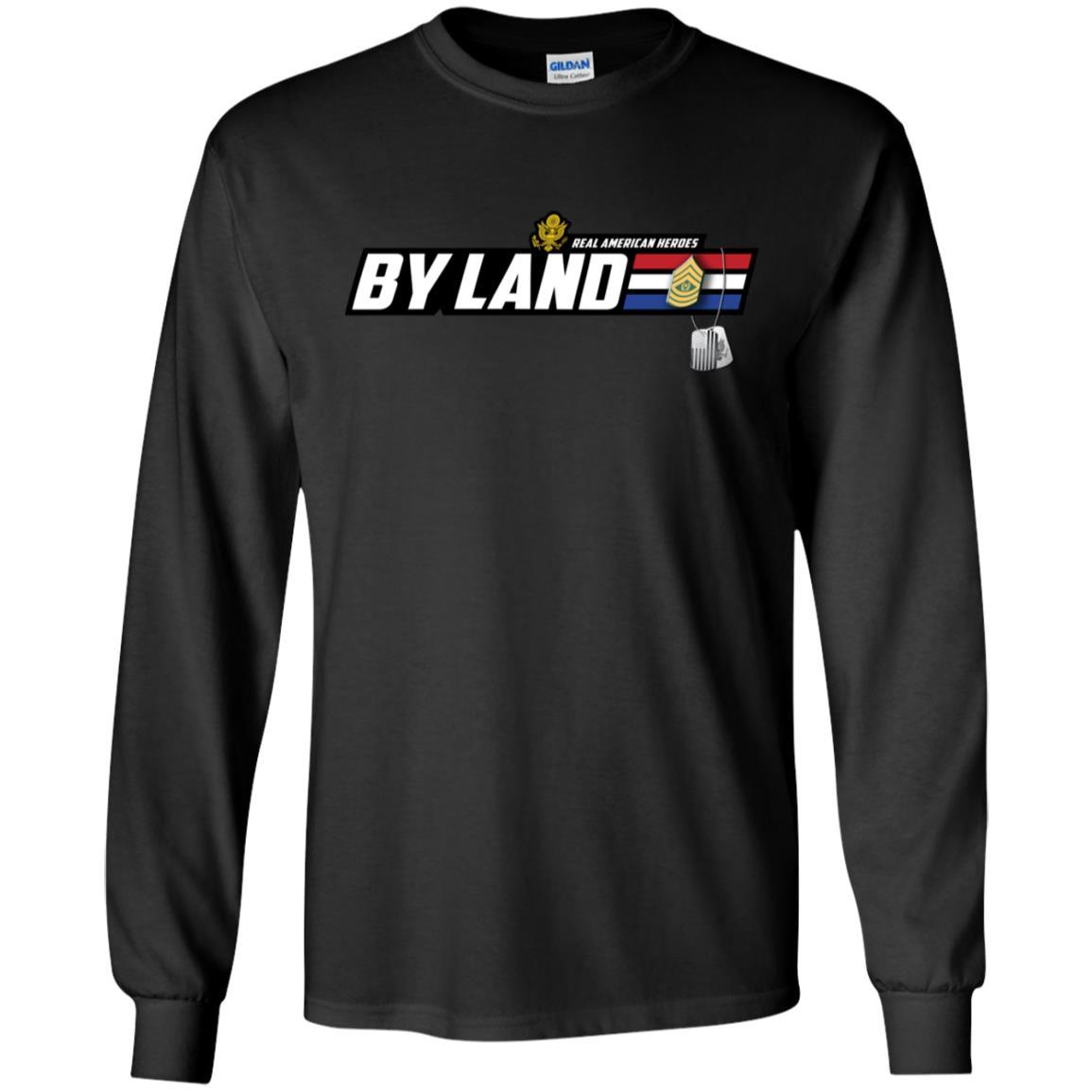 US Army T-Shirt "Real American Heroes By Land" E-9 Command Sergeant Major(CSM) On Front-TShirt-Army-Veterans Nation
