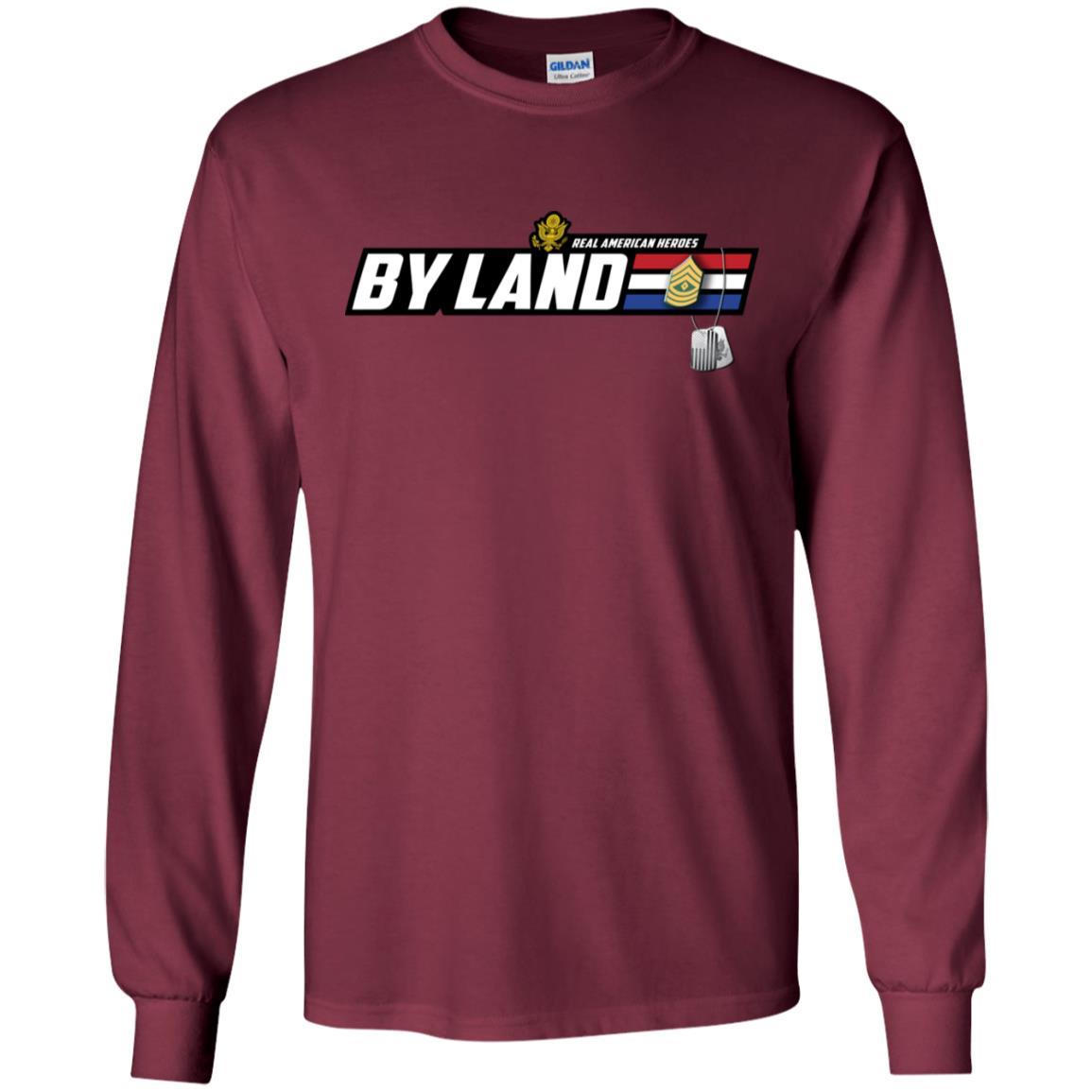 US Army T-Shirt "Real American Heroes By Land" E-8 First Sergeant(1SG) On Front-TShirt-Army-Veterans Nation