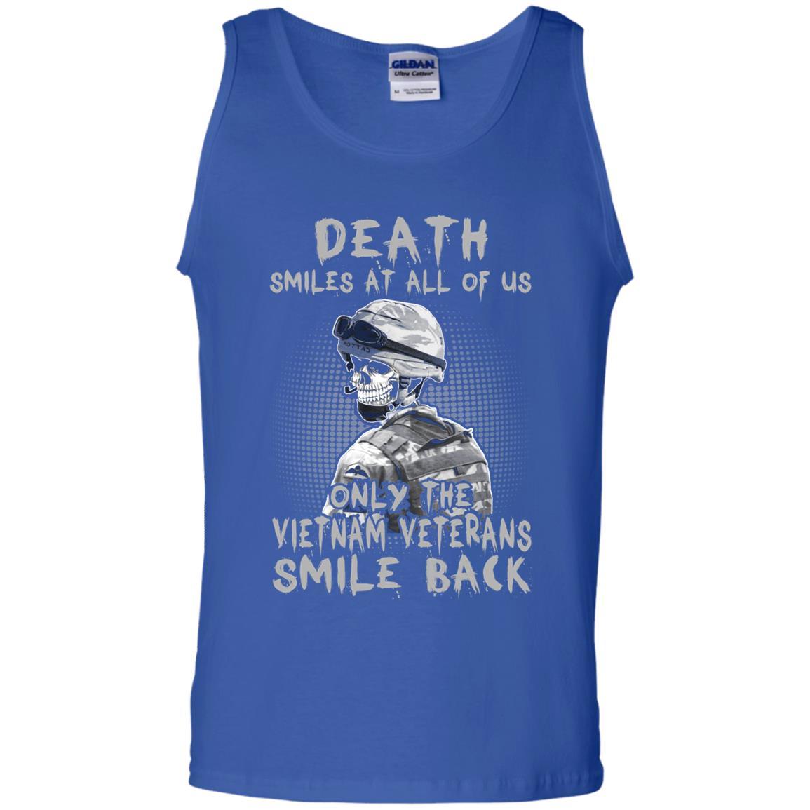 Military T-Shirt "Death Smiles At All Of Us - Only The VN Veterans Smile Back Men On" Front-TShirt-General-Veterans Nation