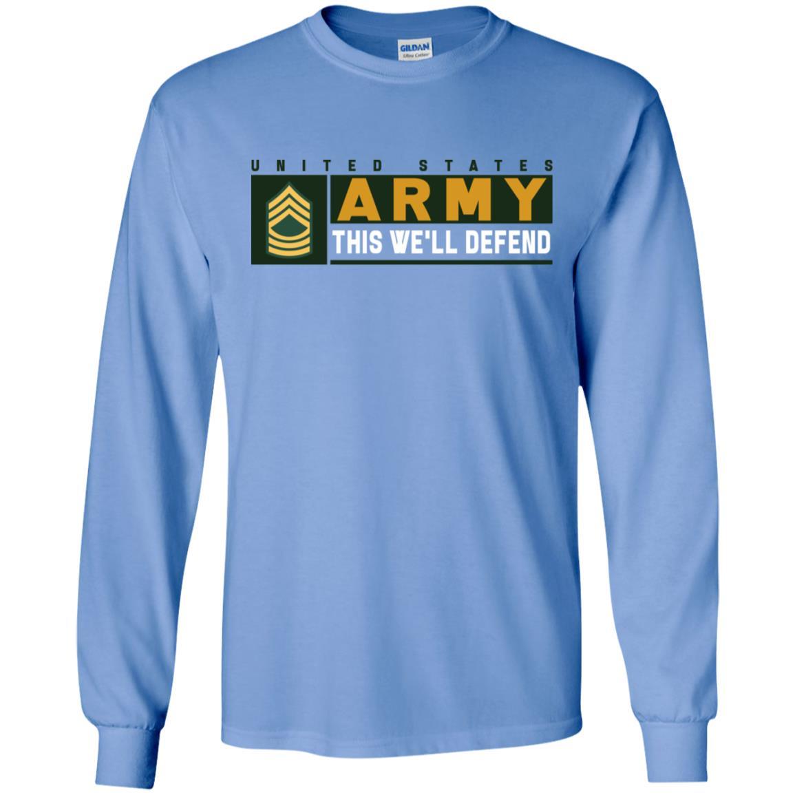 US Army E-8 MSG This We Will Defend Long Sleeve - Pullover Hoodie-TShirt-Army-Veterans Nation